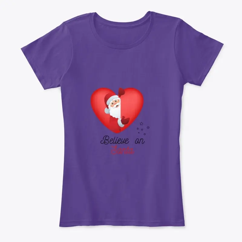 Believe on Santa Women Tees