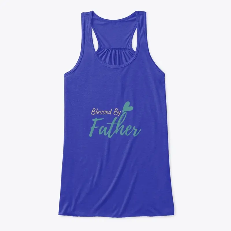 Blessed by father tees